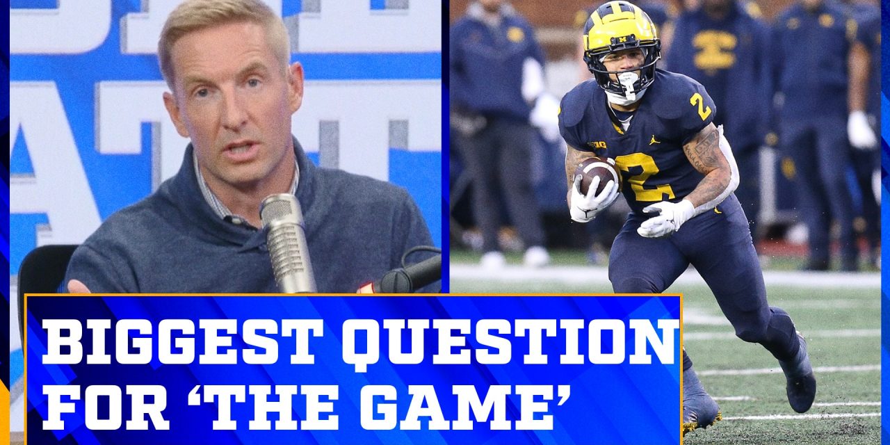 Michigan vs. Ohio State: The biggest question heading into “The Game’  Joel Klatt Show